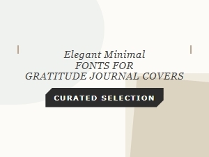 Elegant Minimal Fonts for Gratitude Journal Covers